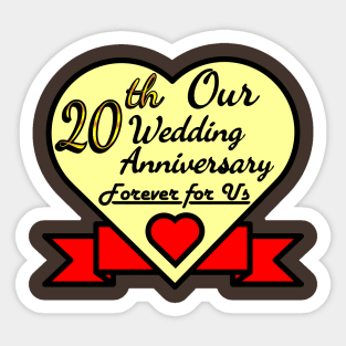 Our 20th Wedding anniversary Sticker